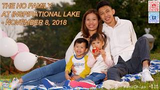 THE HO FAMILY AT INSPIRATIONAL LAKE - NOVEMBER 8, 2018