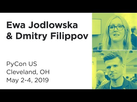 Ewa Jodlowska and Dmitry Filippov at PyCon 2019