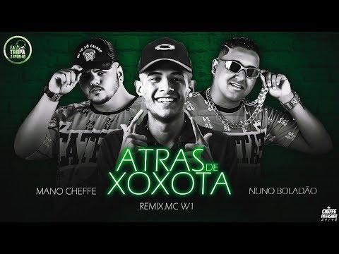 MANO CHEFFE, MC NUNO BOLADÃO feat. MC W1 - EU LOUCO DE DROGA ATRÁS DE XXT