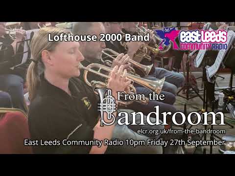 From The Bandroom, 27th September 2024, Lofthouse 2000 Band