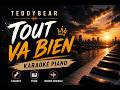 TeddyBear, Tout Va Bien (Karaoké)
