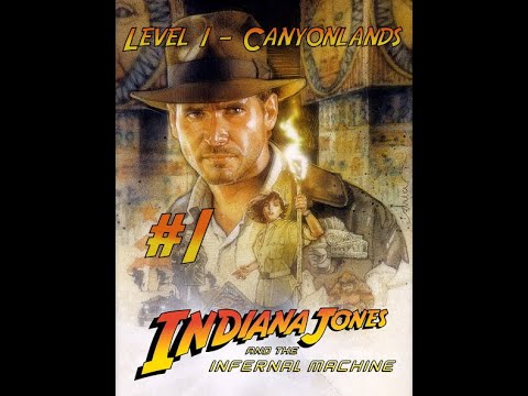 Let's Play Indiana Jones and the Infernal Machine: Level 1 - Canyonlands