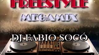 Freestyle Megamix - DJ Fabio Socó