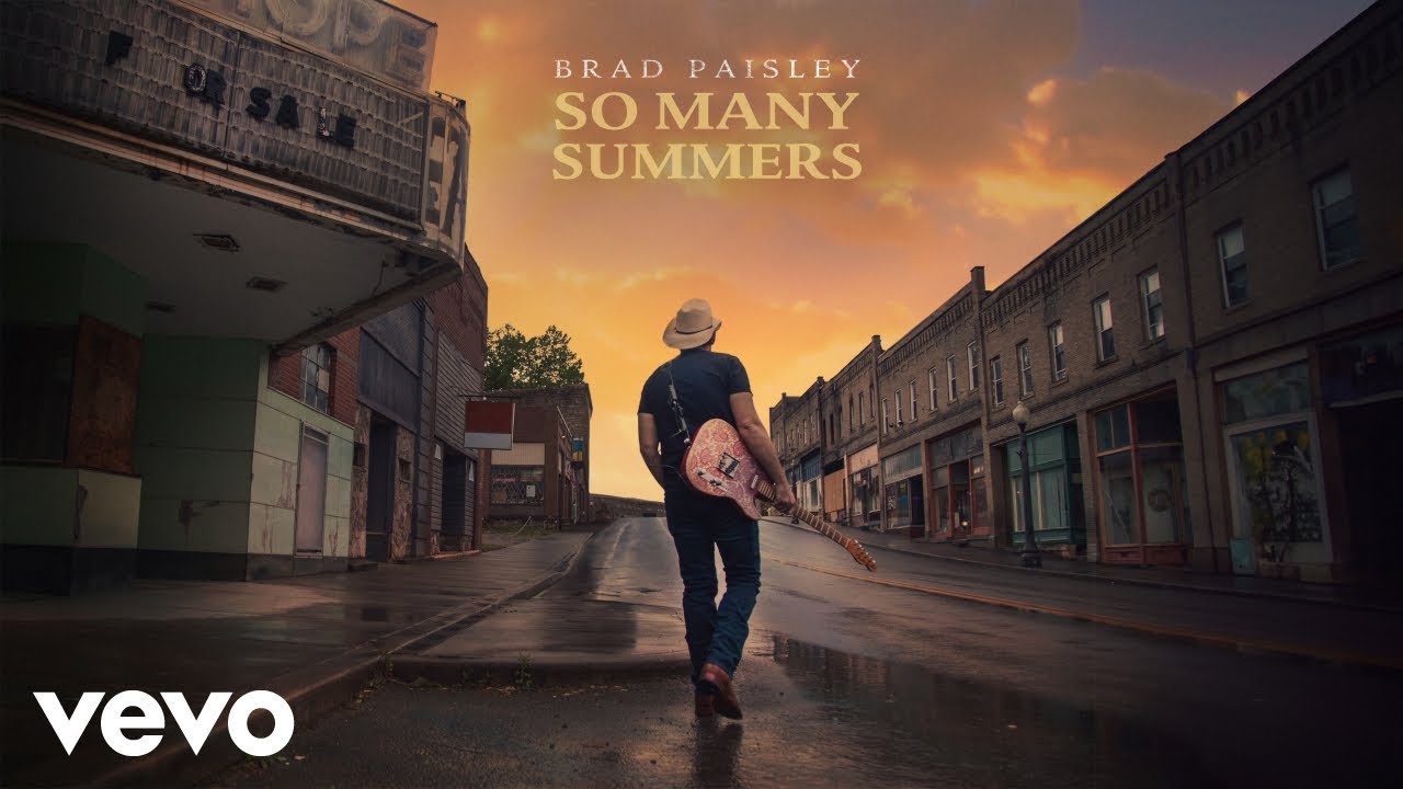 Brad Paisley - So Many Summers
