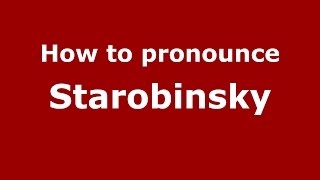 How to pronounce Starobinsky
