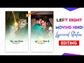 Left Right Moving Hindi Lyrical Status Editing | VN App Editing Tutorial |Moving Status Kaise Banaye