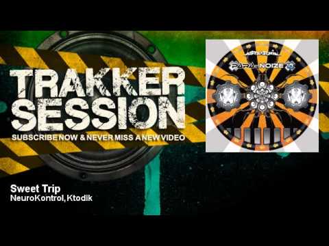 NeuroKontrol, Ktodik - Sweet Trip