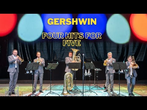 Classic Brass Jürgen Gröblehner George Gershwin - Four Hits for Five