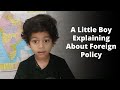 A Little Boy Explaining About Foreign Policy | Guru Upadhyay