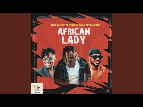 African Lady (feat. Stanley Enow & Tzy Panchak)