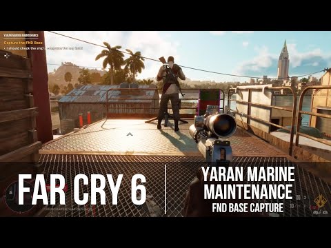 Far Cry 6 - Base Capture - Yaran Marine Maintenance
