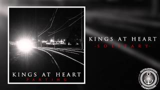 Kings At Heart - Solitary