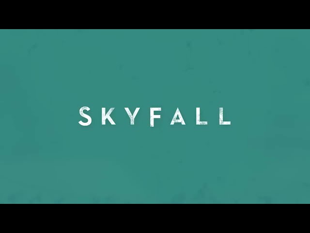 Skyfall von Adele ((jetzt ansehen))
