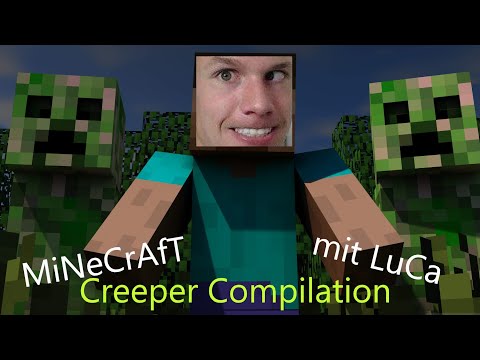 Creeper Compilation Minecraft mit Luca alle Creeper Begegnungen