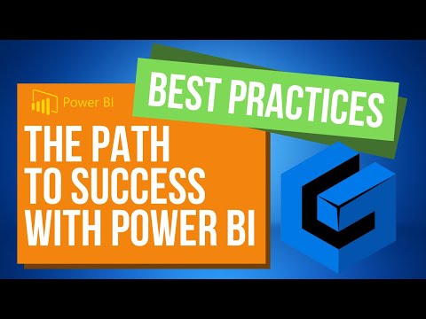 The Path to Success with Power BI: Best Practices