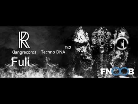 Techno DNA by Klangrecords #42 - Fuli (FNOOB Techno Radio)