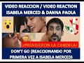 Isabela Moner & Danna Paola - Don't Go - Video Reaccion Isabela Moner & Danna Paola - Don't Go - Video Reaccion