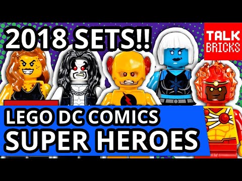 LEGO January 2018 DC Comics Sets Revealed! NEW Justice League! Reverse Flash! Firestorm Killer Frost