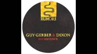 Guy Gerber & Dixon - No Distance (Lake People Remix) (Rumors / RMS001) OFFICIAL