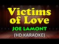 VICTIMS OF LOVE - Joe Lamont (HD Karaoke)