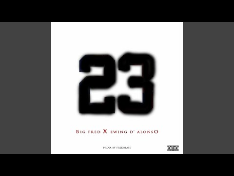 23 (feat. Ewing D'Alonso)