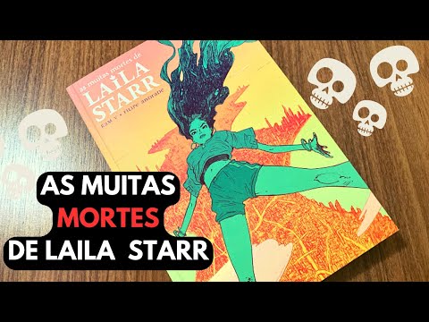 UMA HQ SINGULAR  -  AS MUITAS MORTES  DE LAILA STARR
