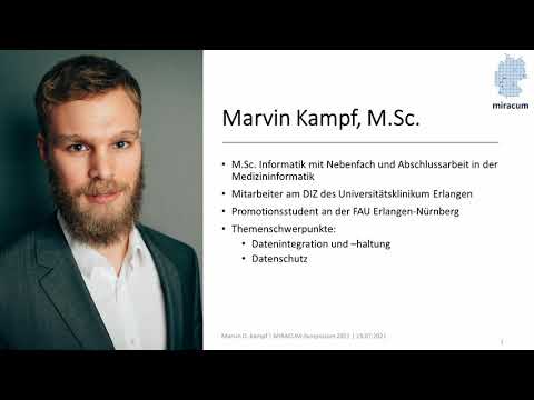 Symposium 2021: M. Kampf - Die Datenintegrationszentren im MIRACUM-Konsortium