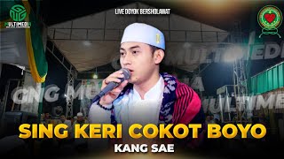 Download lagu Sing Keri Cokot Boyo II Kang Sae ll Majelis Gandrung Nabi II Doyok Bersholawat mp3