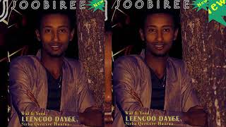 Joobiree New Afaan Oromo music by Leencoo Dayee