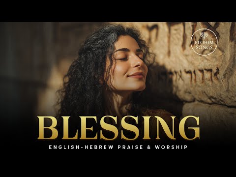 Blessing (Aaronic Prayer – Numbers 6:24–26) | English–Hebrew Messianic Worship Song