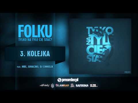 03. Folku - Kolejka feat. MBE, Juhacino, Dj Chmielix (prod. Folku)