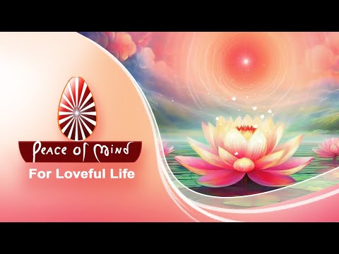 Watch LIVE : Let's create a LOVEFUL WORLD with Peace of Mind TV Channel I Brahma Kumaris