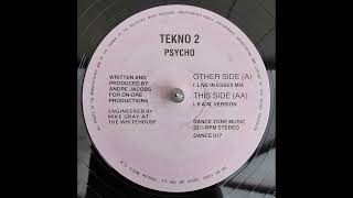 Tekno 2 - Psycho (6 A.M Version)