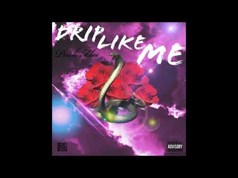 PUSH FLEE - DRIP LIKE ME