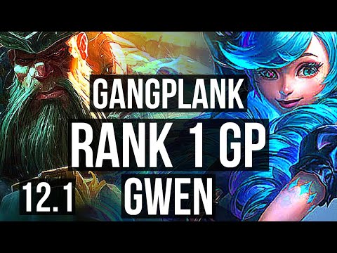 GANGPLANK vs GWEN (TOP) | Rank 1 GP, 3/2/11 | BR Grandmaster | 12.1