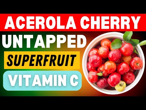 8 Benefits of Acerola Cherry