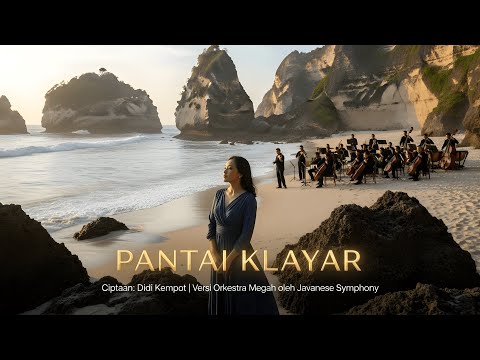 PANTAI KLAYAR – Versi Orkestra | Ciptaan Didi Kempot | Aransemen Epik Javanese Symphony