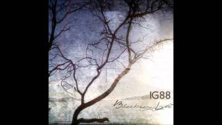 IG88 - Disarticulation (feat Mike Harris & Jenni Potts)
