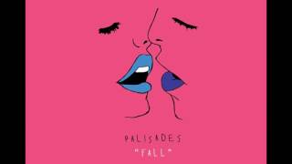 Fall || Palisades (Audio)