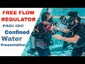 Free flow Regulator - PADI IDC Confined Water Presentation