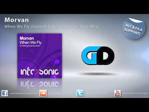 Morvan - When We Fly (Gelardi & Kenneth Cruz Pure Mix)
