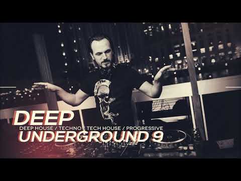 DEEP UNDERGROUND 9 - AHMET KILIC / Melodic House & Techno Mix
