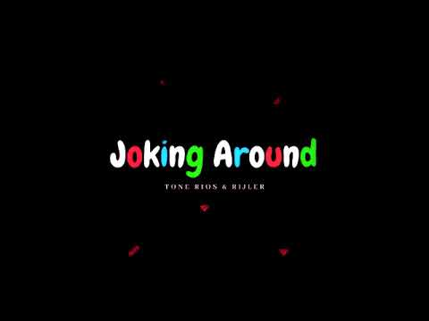 Tone Rios & Rijler - Joking Around