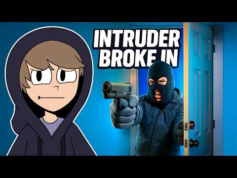 There Was Someone in My House...