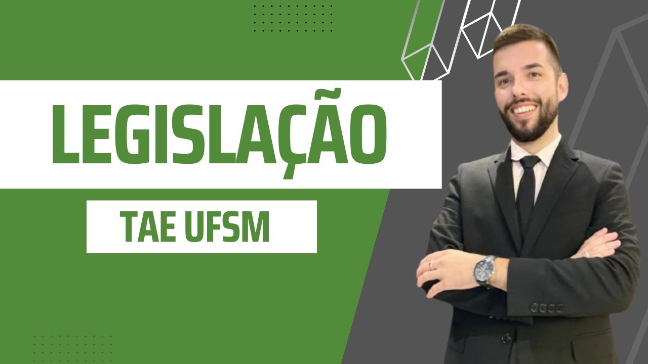Resolução de Questções   Legislação - TAE UFSM Parte1