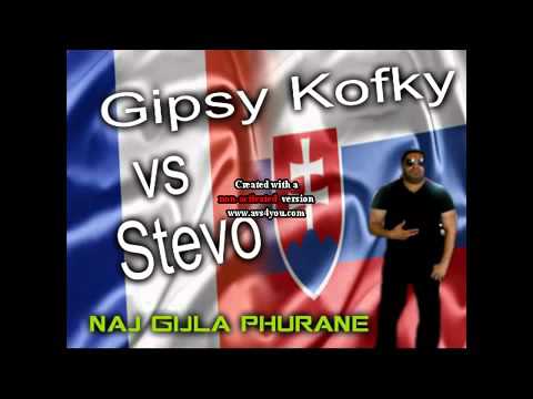 GIPSY KOFKY VS STEVO PHURANE NAJ GIJLA   HITOS   sladakos šukhar
