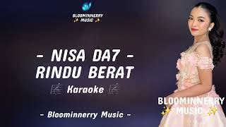 Download lagu Nisa (Deli Serdang) - Rindu Berat Karaoke || Karaoke Rindu Berat versi Nisa Da7 Nada Cewek Fminor mp3