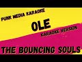 THE BOUNCING SOULS ✴ OLE ✴ KARAOKE INSTRUMENTAL ✴ PMK