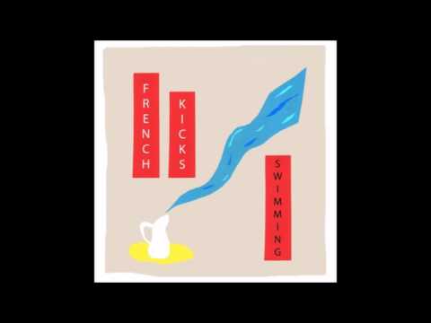 French Kicks - Swimming (Full Album)