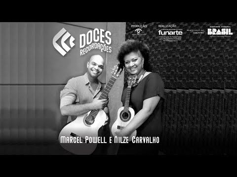 Musicalidade Negra por Marcel Powell apresenta Doces Recordações por Marcel Powell e Nilze Carvalho